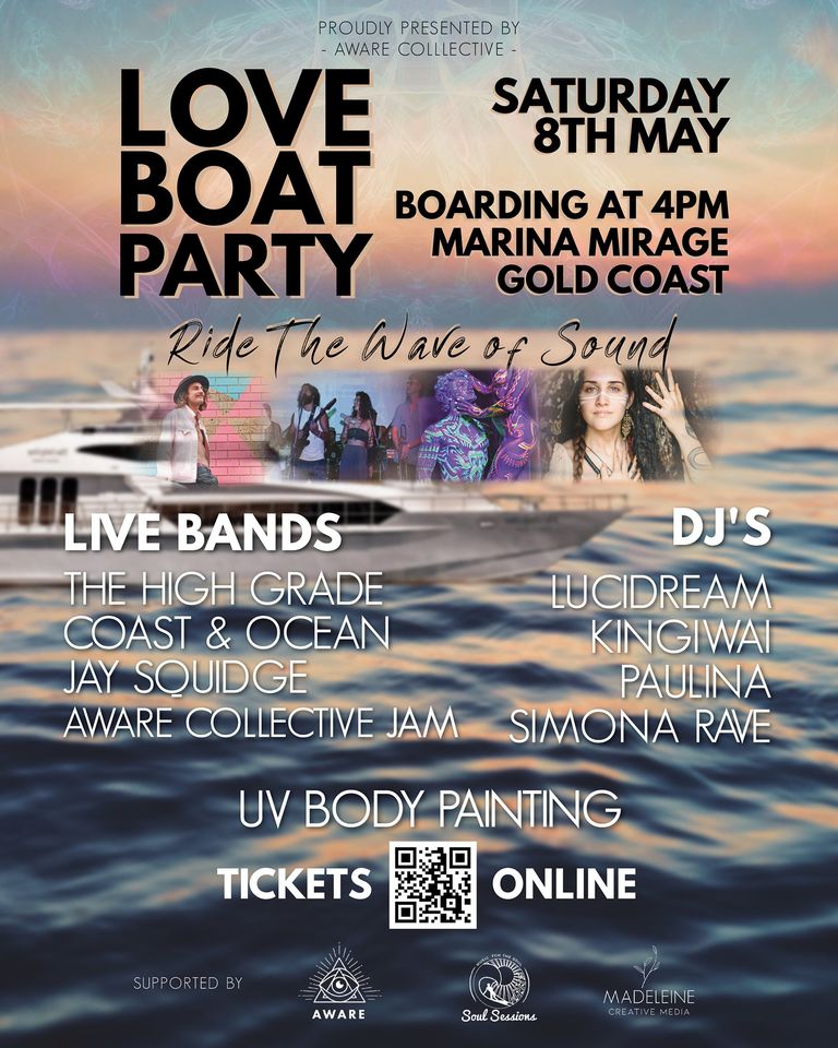 LOVE BOAT – Festival Line up DJs, Bands, UV BODY ART, dancing and INTENTION to connect.
