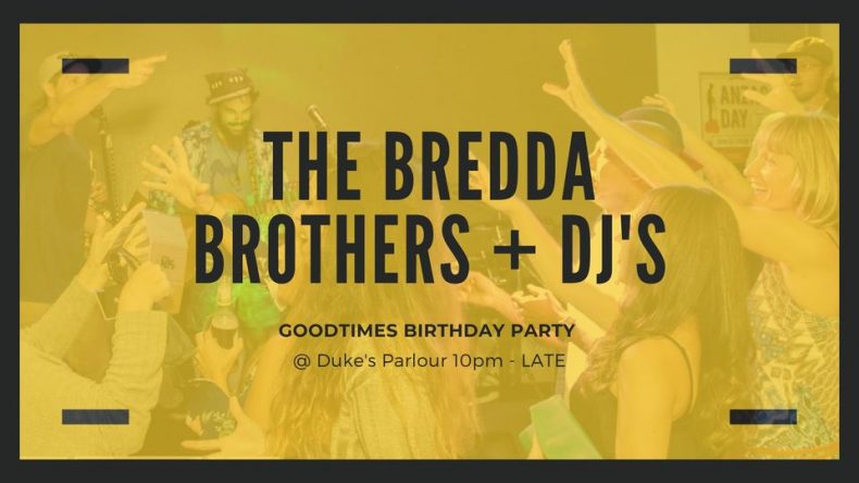 The Bredda Brothers Birthday at Duke's Parlour + DJ